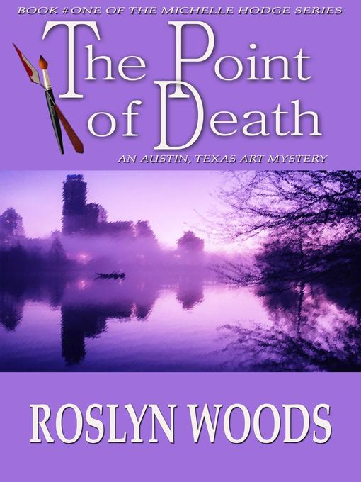 Title details for The Point of Death by Roslyn Woods - Available